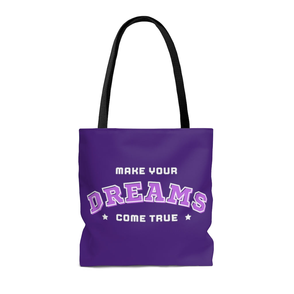 Make Your Dreams Come True Purple Tote Bag