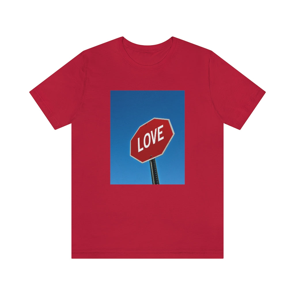 Stop in The Name of Love T-shirt