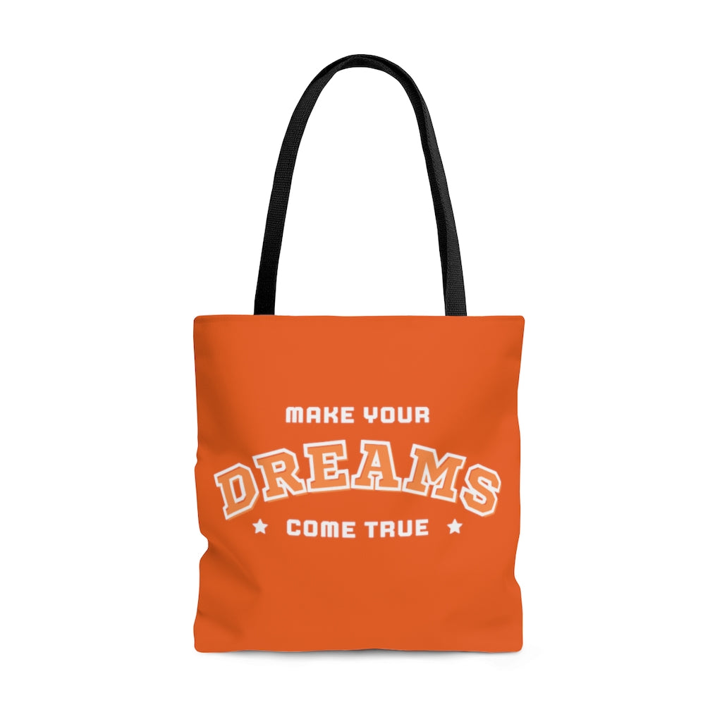 Make Your Dreams Come True Orange Tote Bag