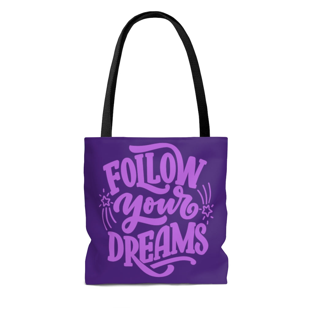 Follow Your Dreams Purple Tote Bag