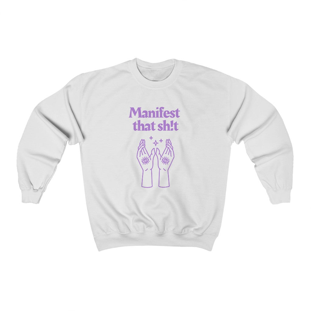 Manifest That Sh!t Sweatshirt (Purple)