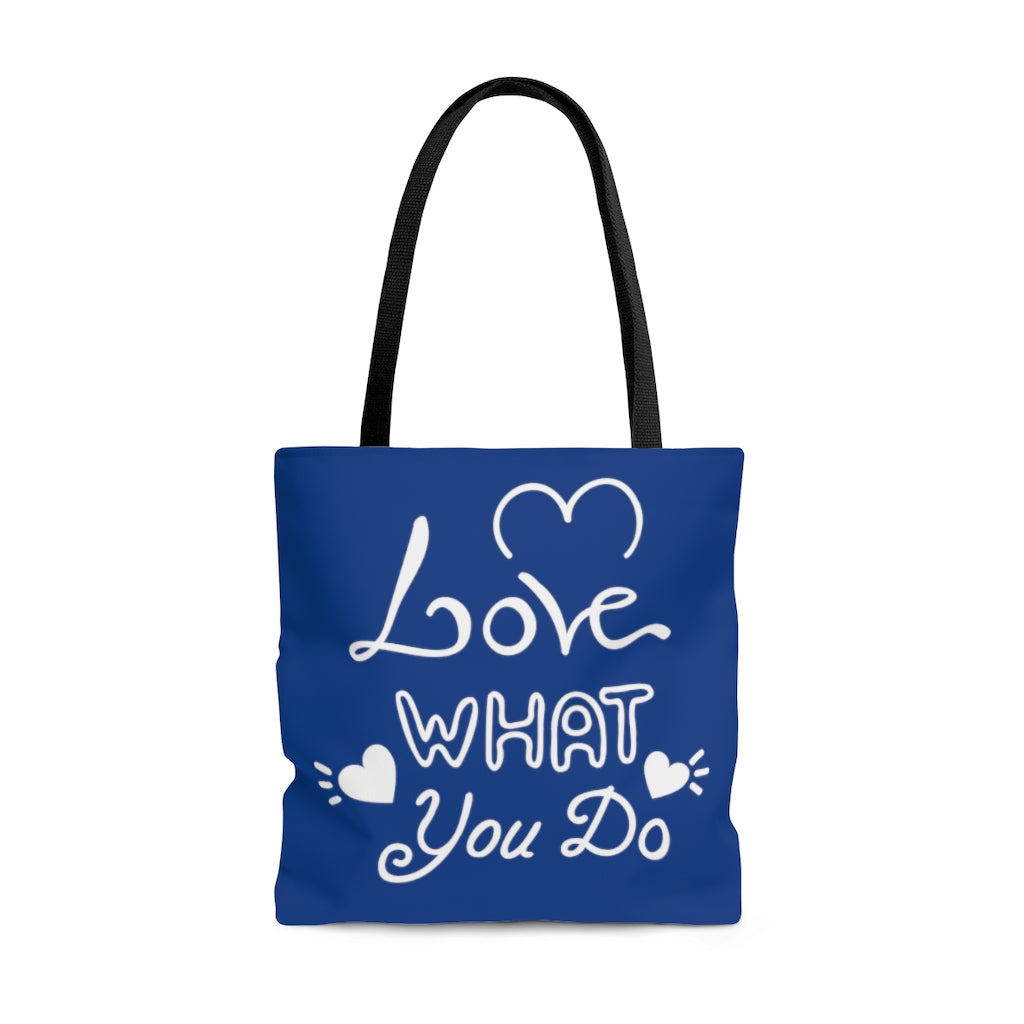 Love What You Do Blue Tote Bag