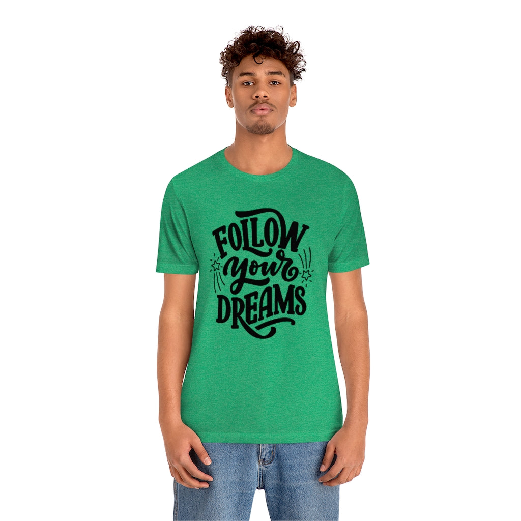 Follow Your Dreams (Black)