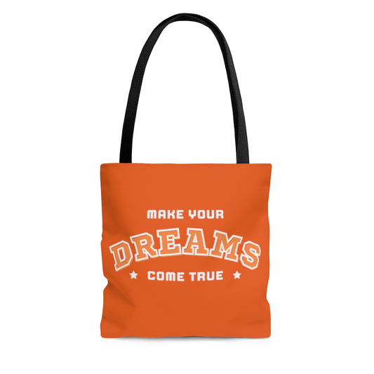 Make Your Dreams Come True Orange Tote Bag