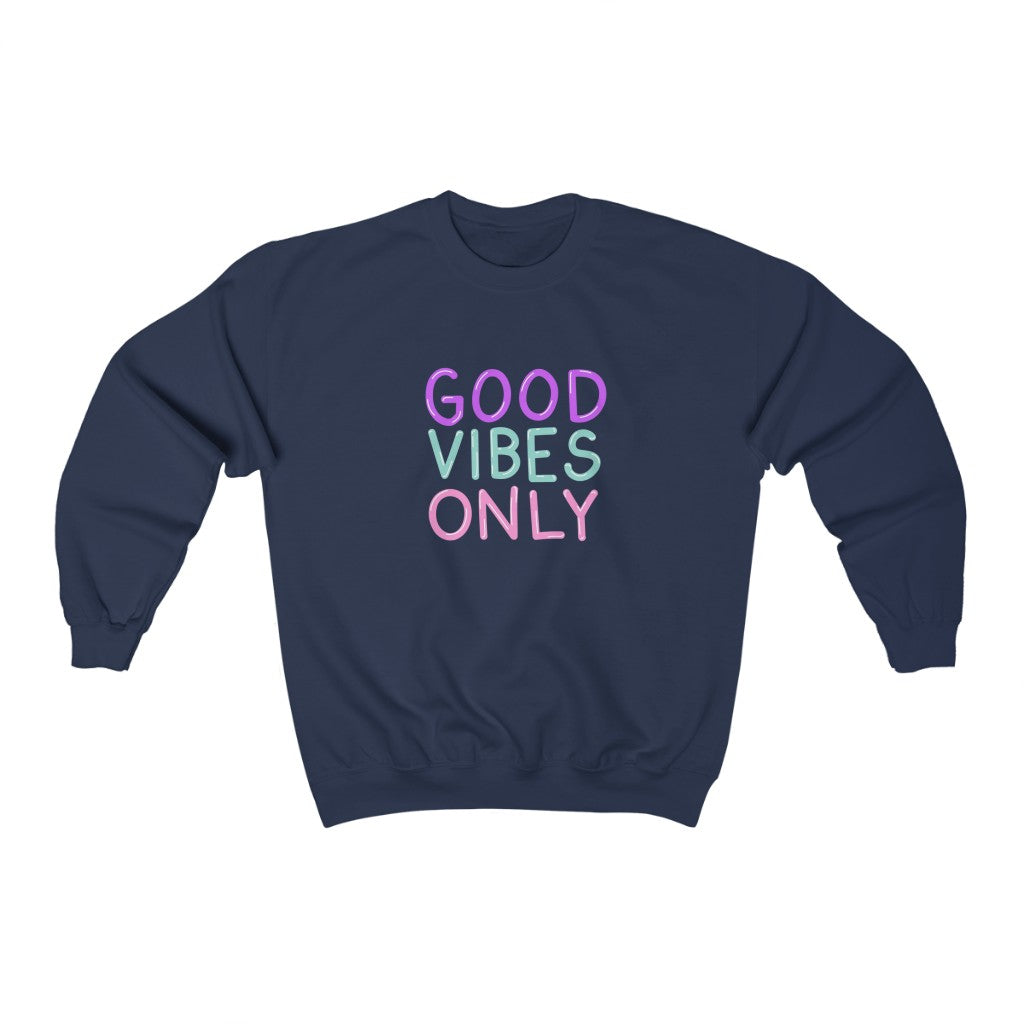 Good Vibes Only Neon Sign Sweatshirt