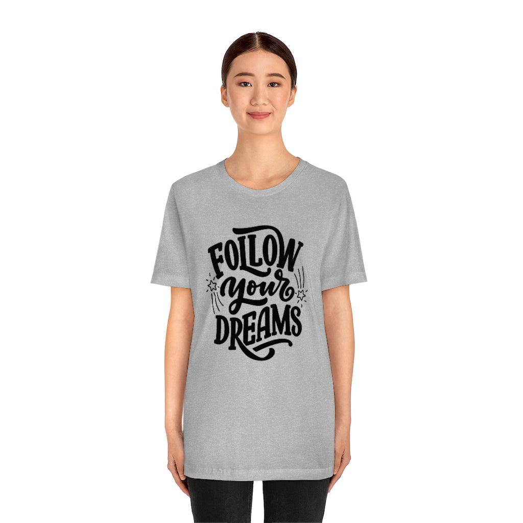 Follow Your Dreams (Black)