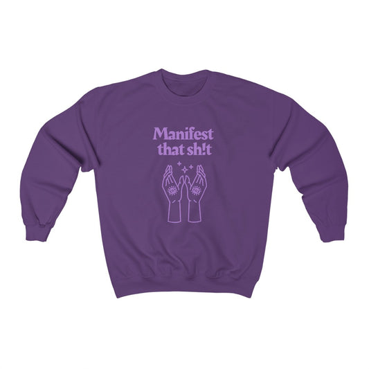 Manifest That Sh!t Sweatshirt (Purple)