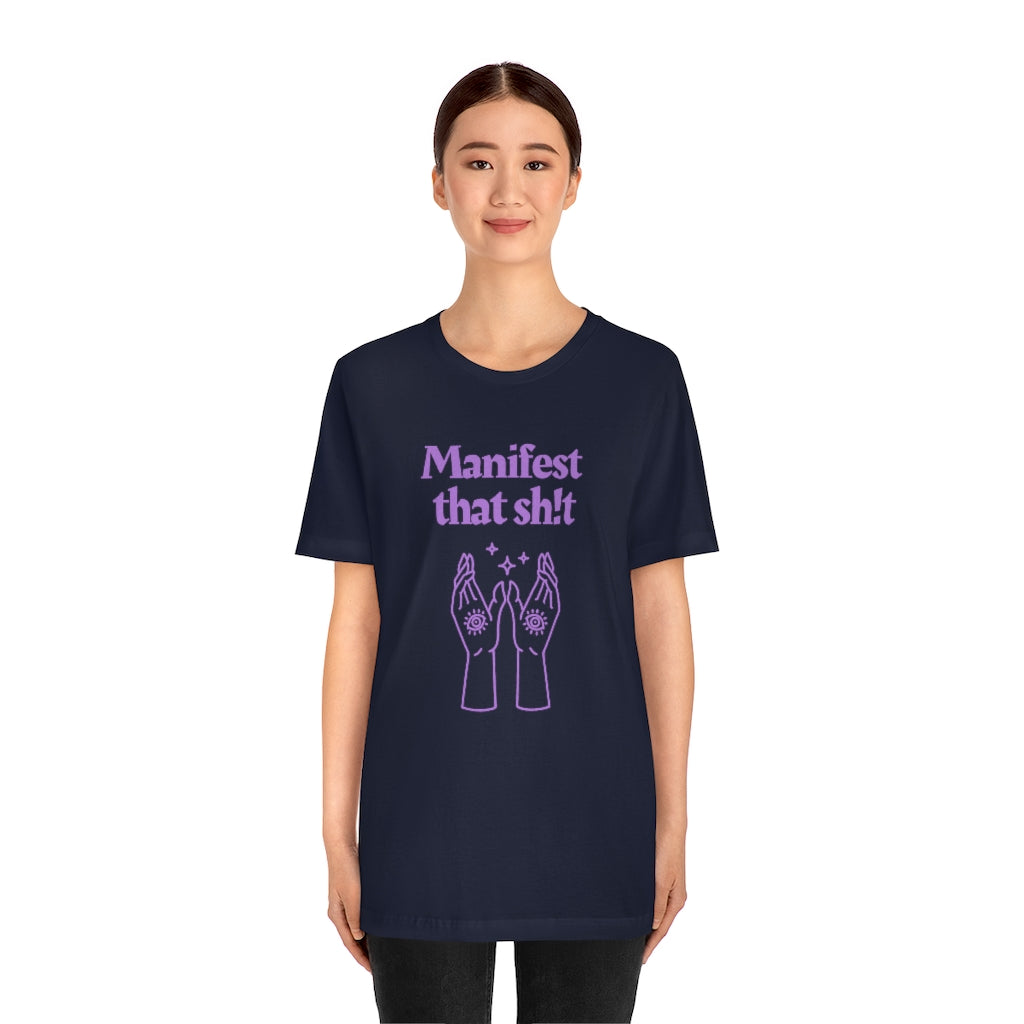 Manifest That Sh!t T-shirt (Purple)