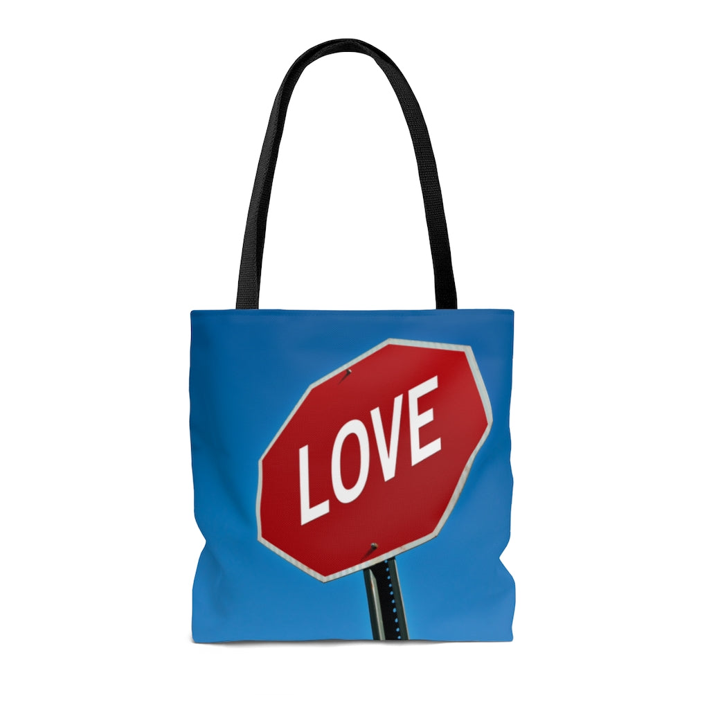 Stop in the Name of Love Tote Bag