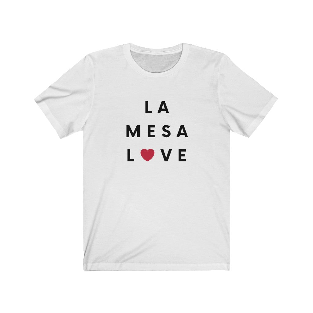 La Mesa Love Tee, San Diego County T-Shirt (Unisex) (Multiple Colors Avail)