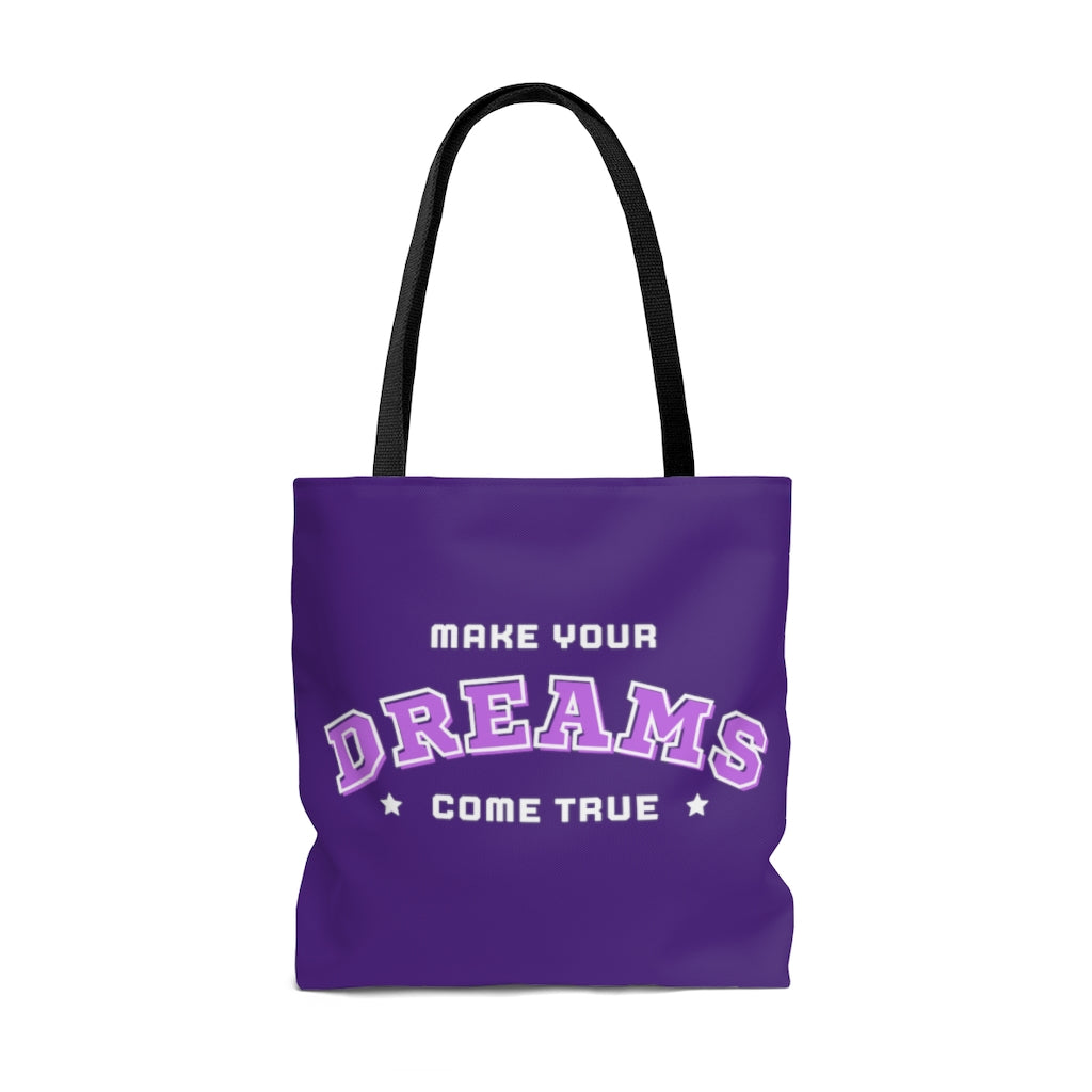 Make Your Dreams Come True Purple Tote Bag