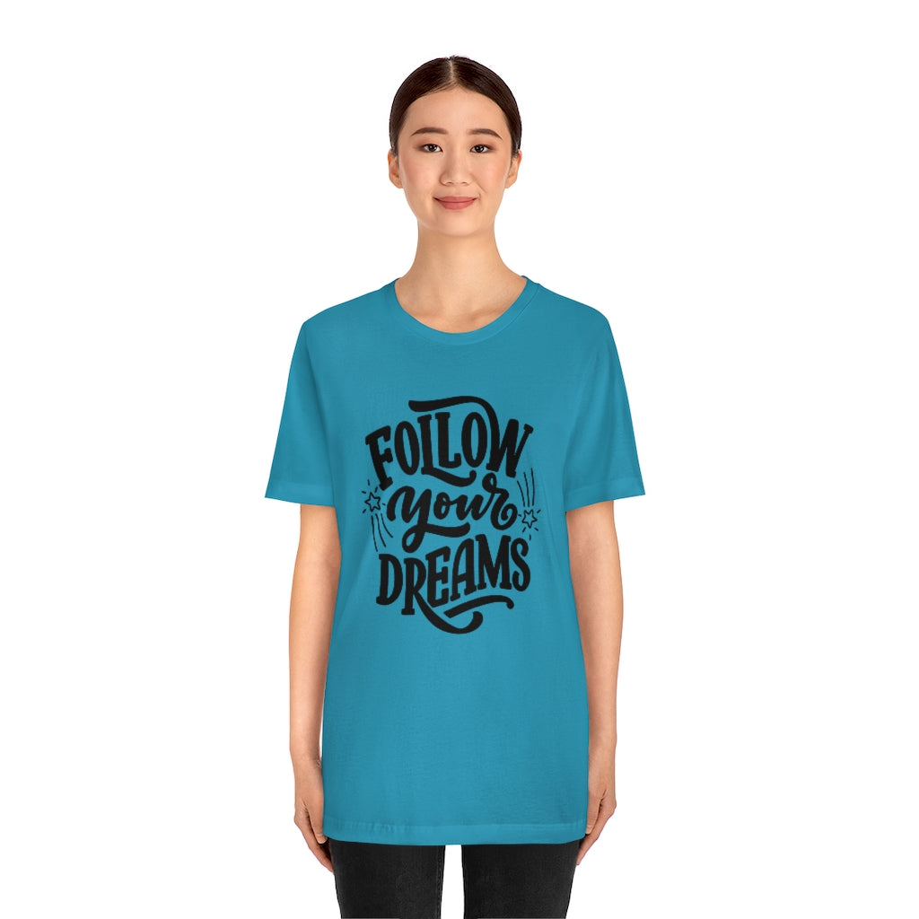 Follow Your Dreams (Black)