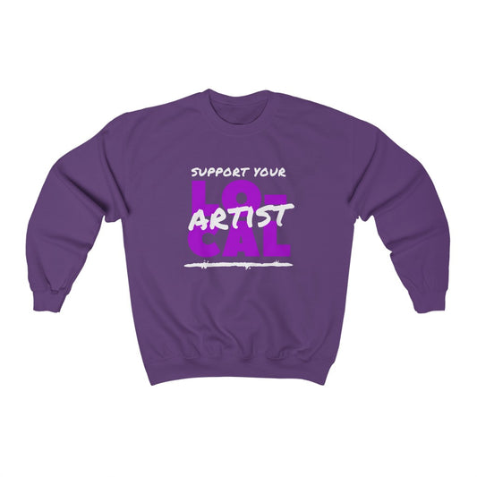 Support Your Local Artist Sweatshirt (Purple)