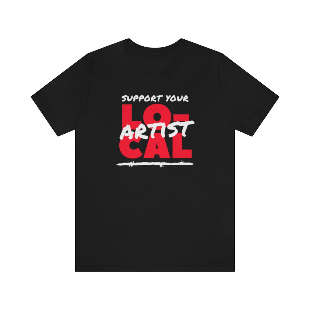 Support Your Local Artist T-shirt (Red)
