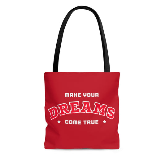 Make Your Dreams Come True Red Tote Bag