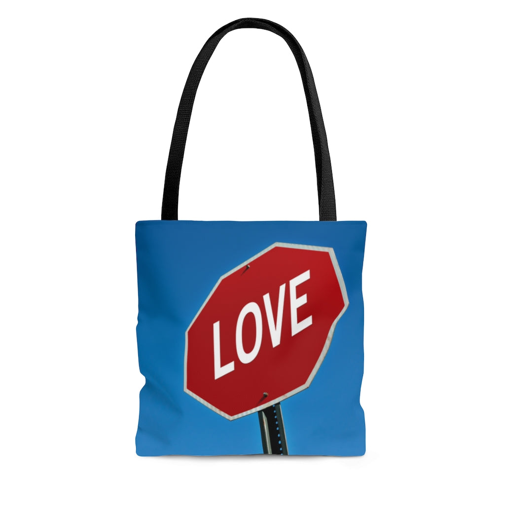 Stop in the Name of Love Tote Bag