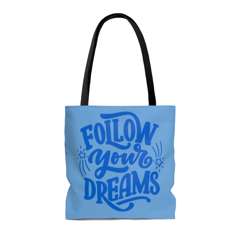 Follow Your Dreams Blue Tote Bag