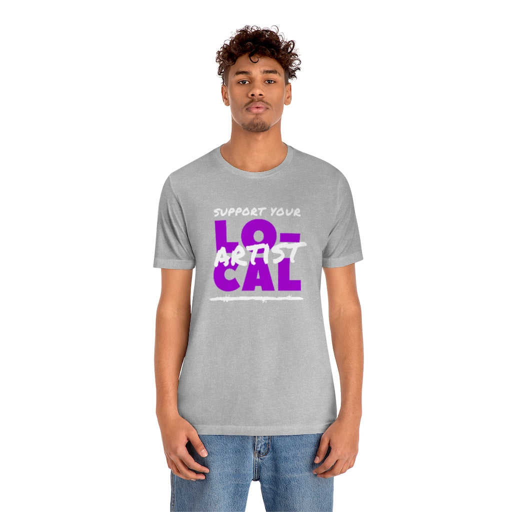 Support Your Local Artist T-shirt (Purple)