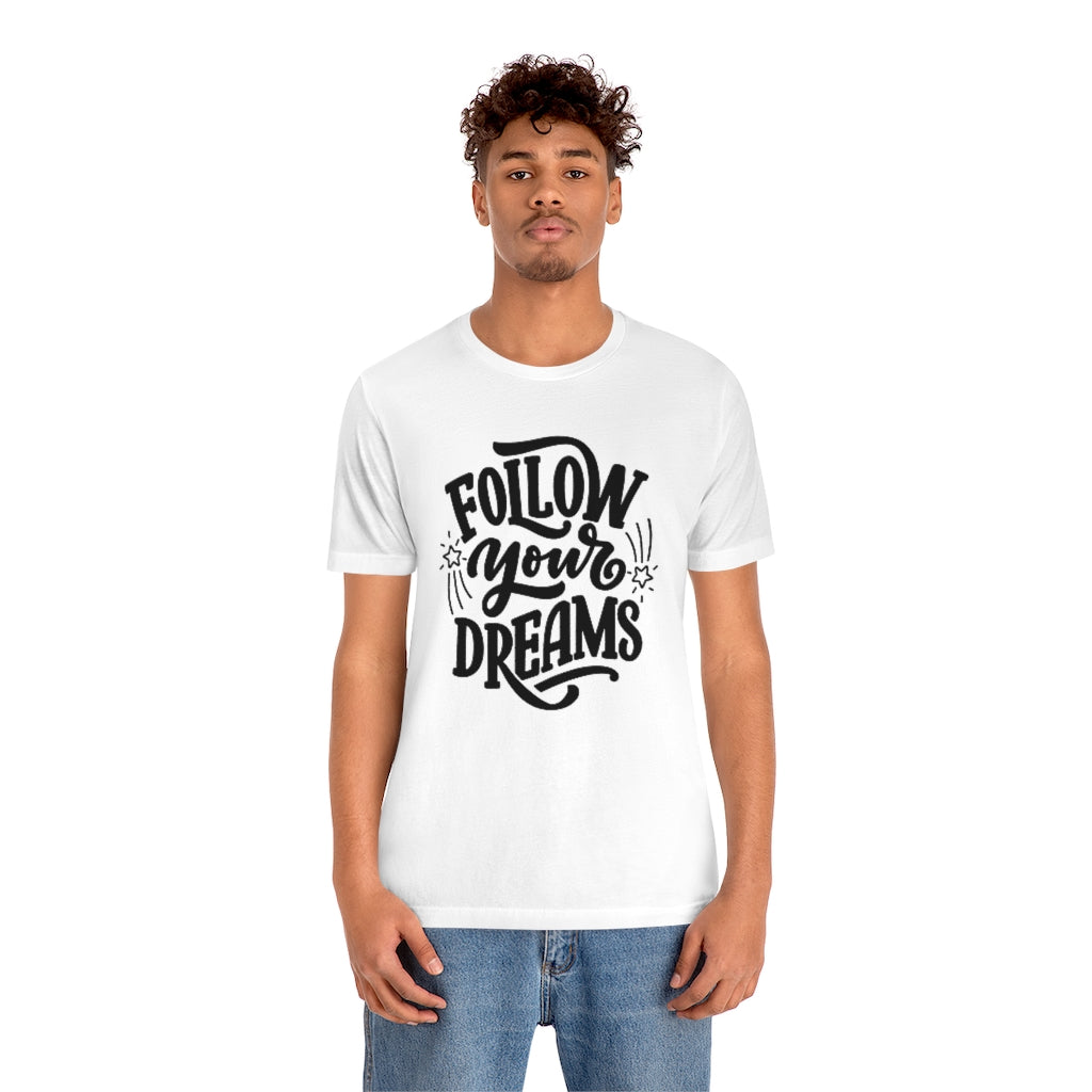 Follow Your Dreams (Black)