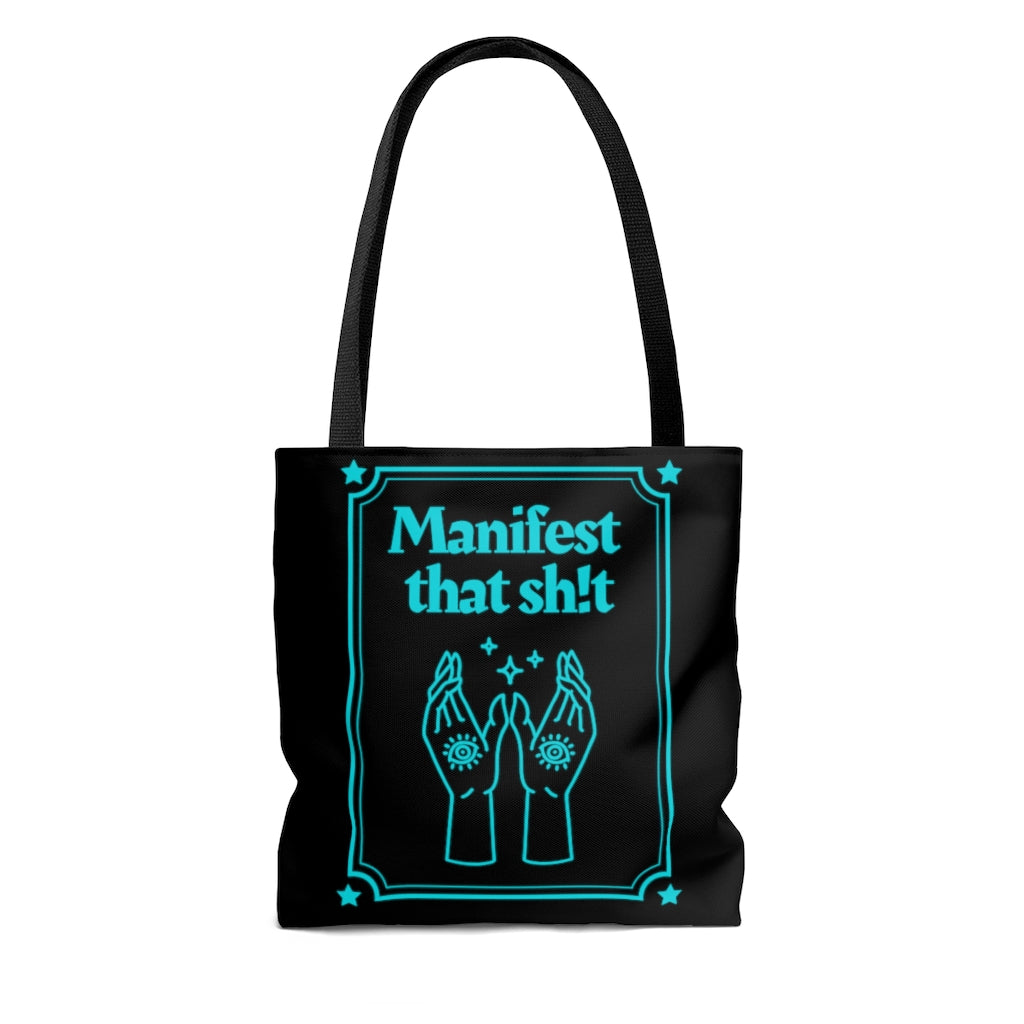 Manifest That Sh!t Teal and Black Tote Bag