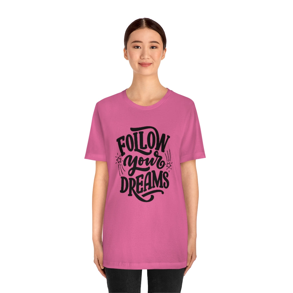 Follow Your Dreams (Black)