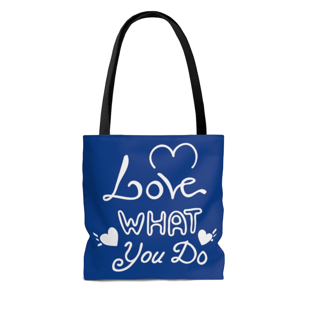 Love What You Do Blue Tote Bag