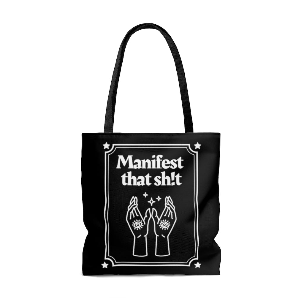 Manifest That Sh!t White and Black Tote Bag