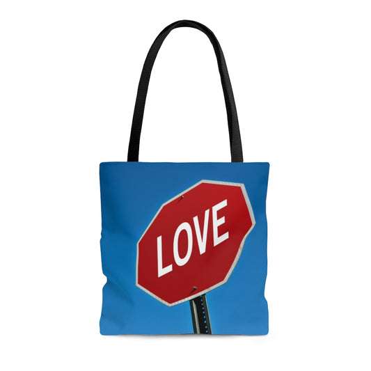 Stop in the Name of Love Tote Bag