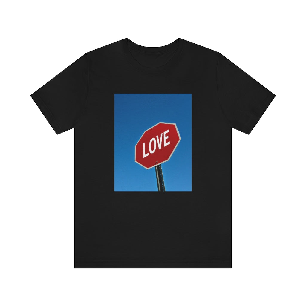 Stop in The Name of Love T-shirt