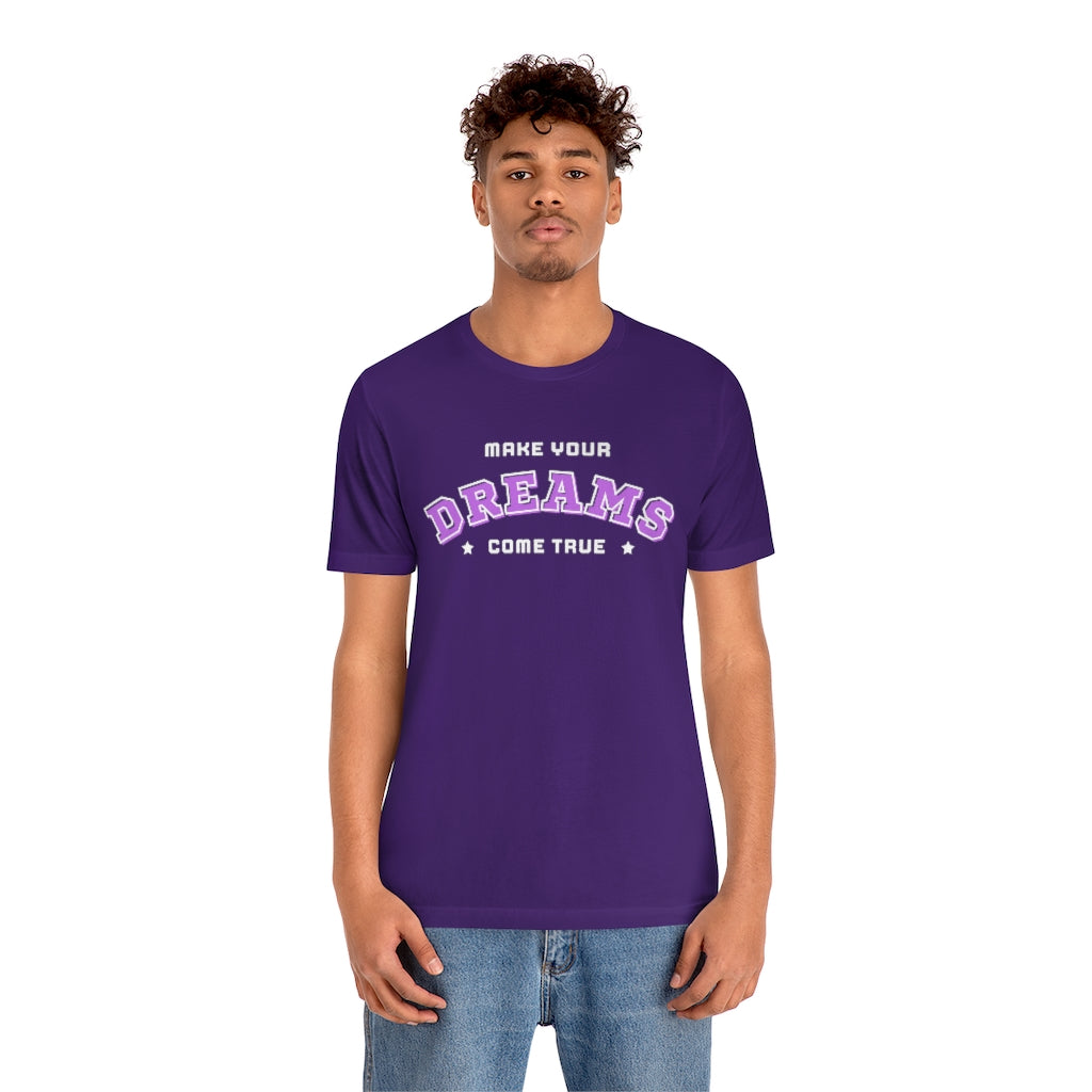 Make Your Dreams Come True Tee (Purple)