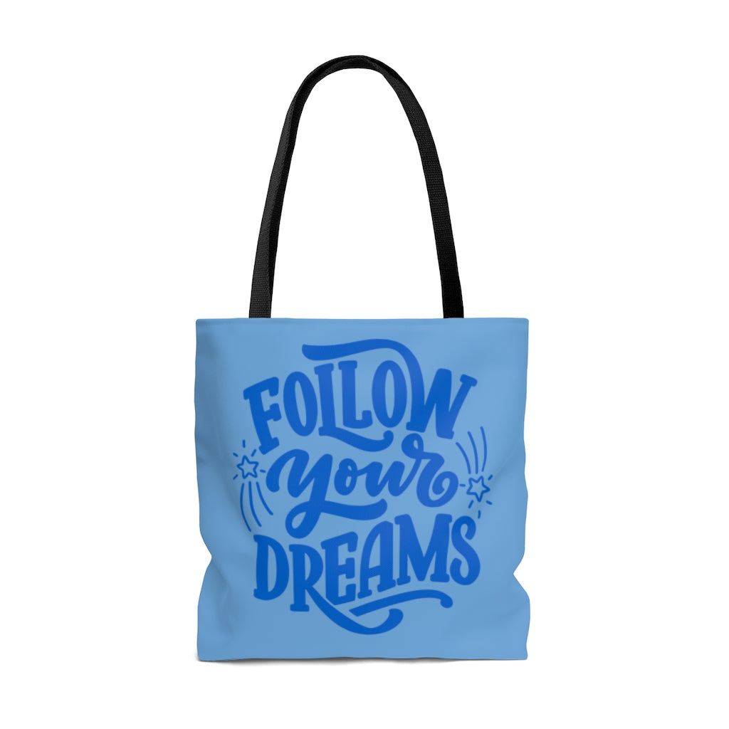 Follow Your Dreams Blue Tote Bag