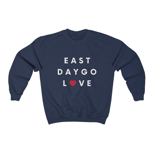 East Daygo Love Sweatshirt, San Diego Sweater (Unisex) (Multiple Colors Avail)