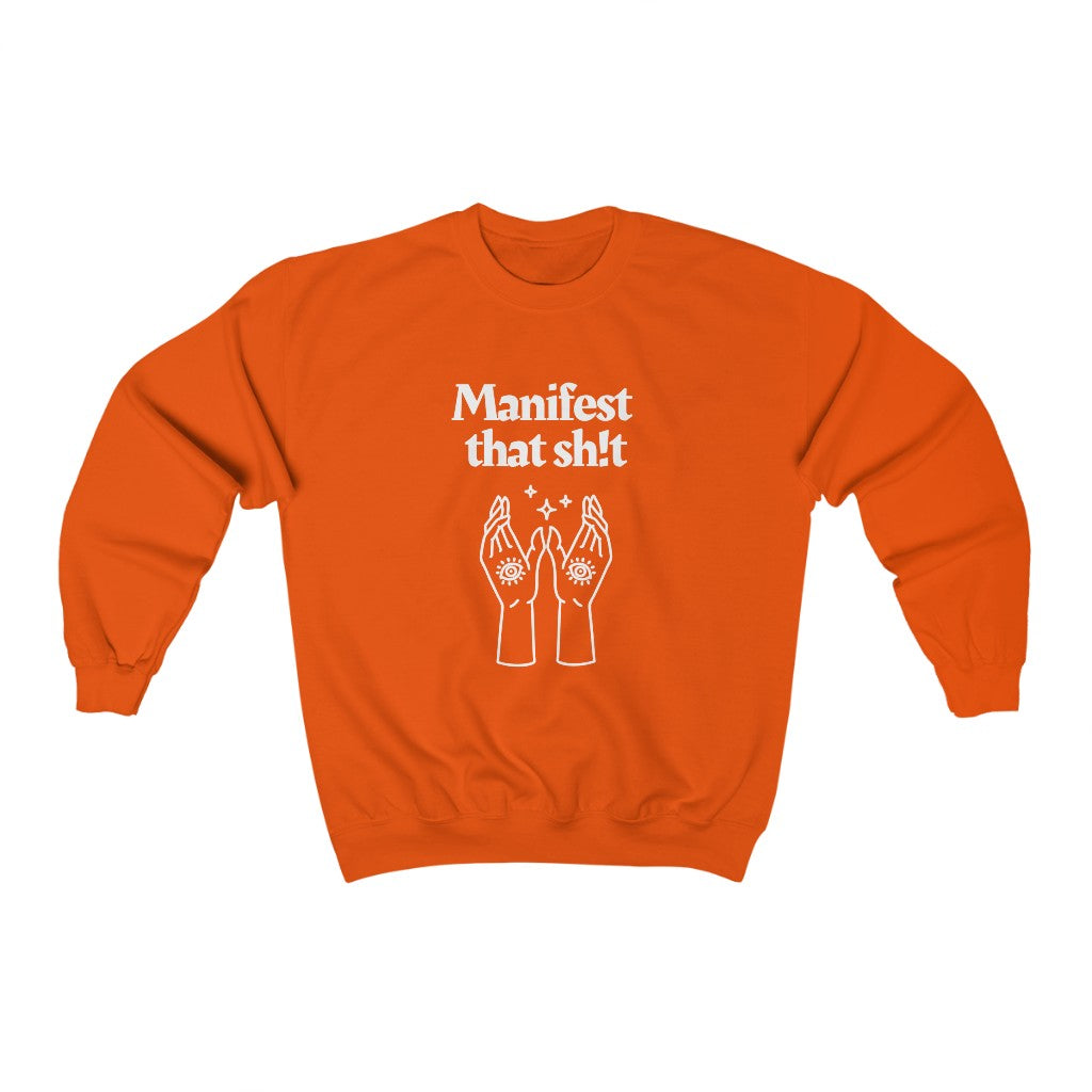 Manifest That Sh!t Sweatshirt (White)