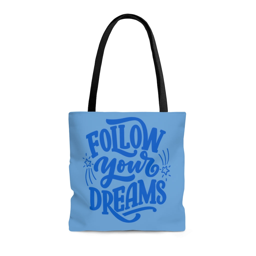 Follow Your Dreams Blue Tote Bag