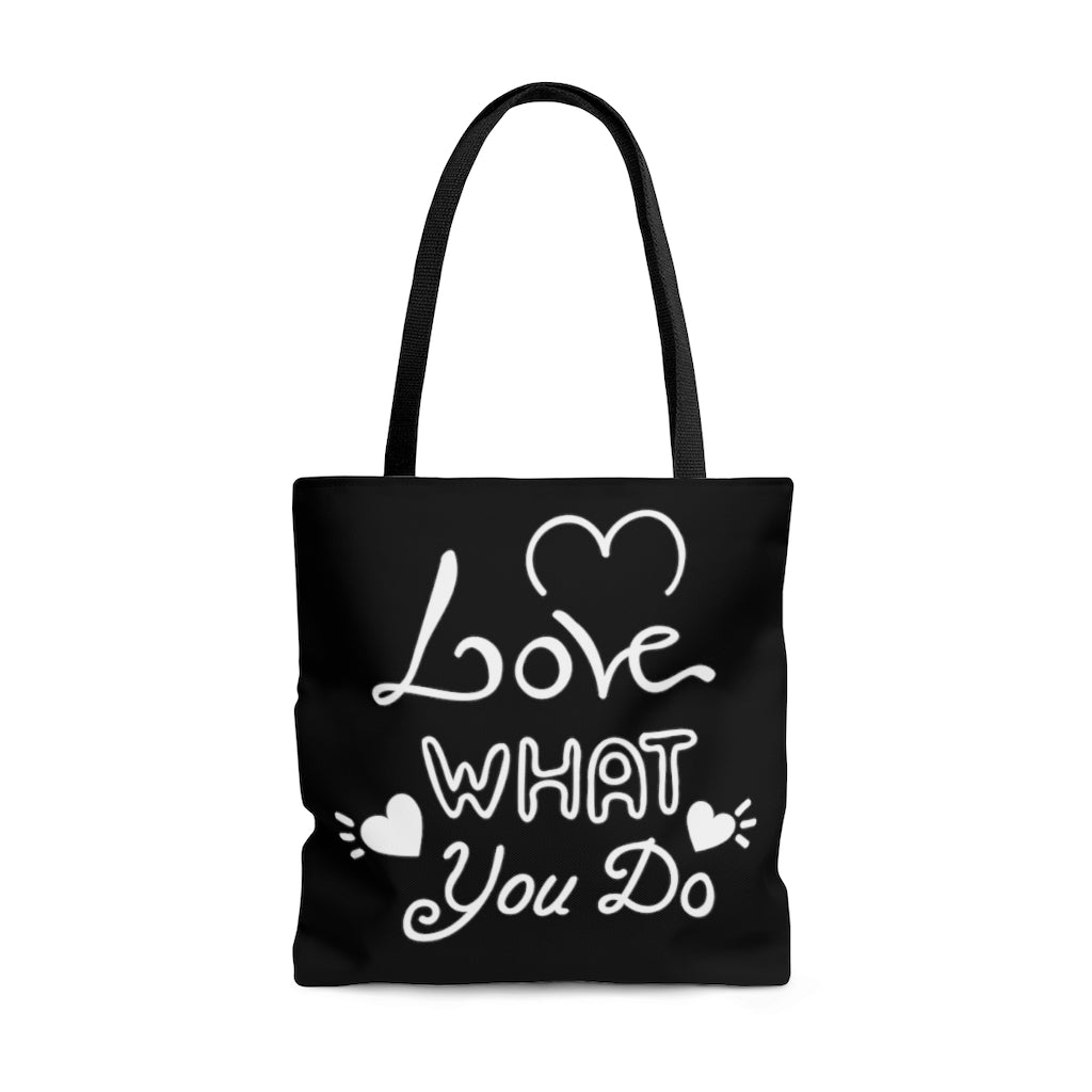 Love What You Do Black Tote Bag