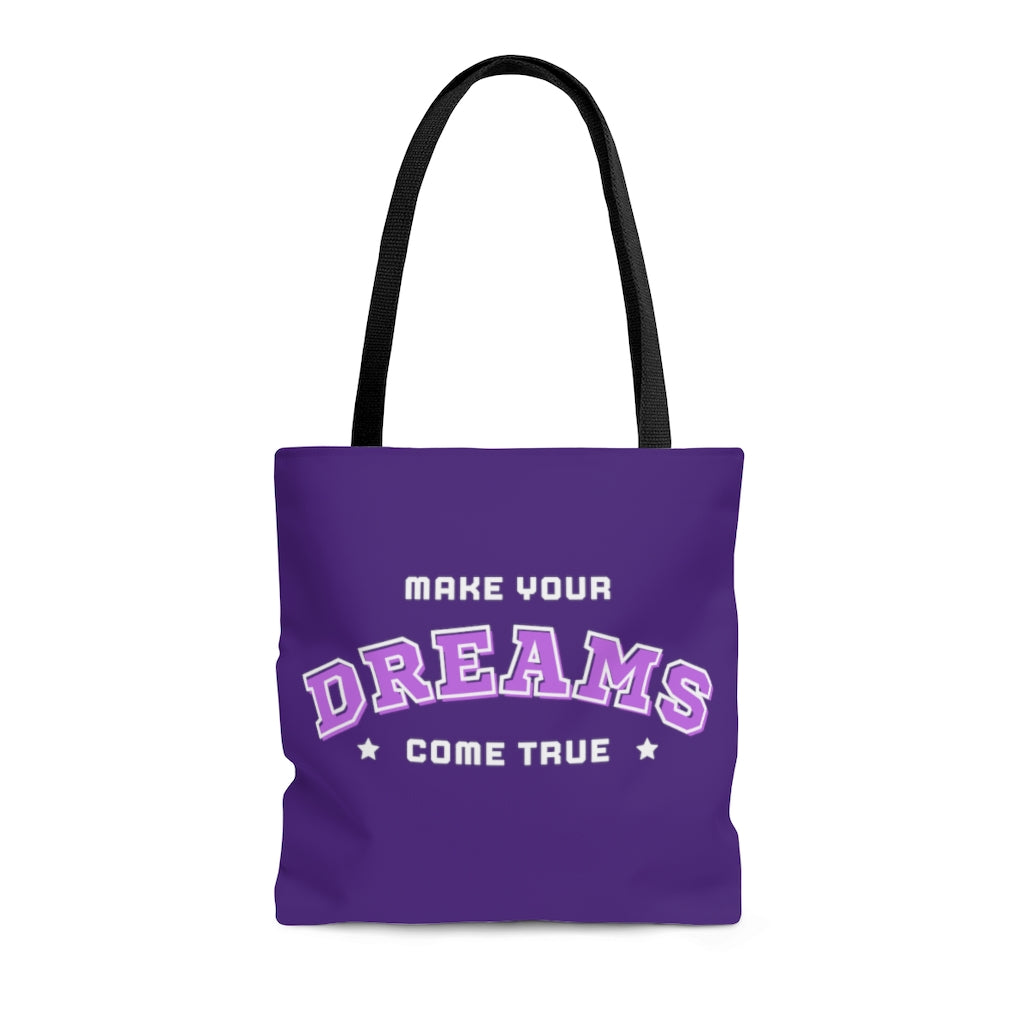 Make Your Dreams Come True Purple Tote Bag