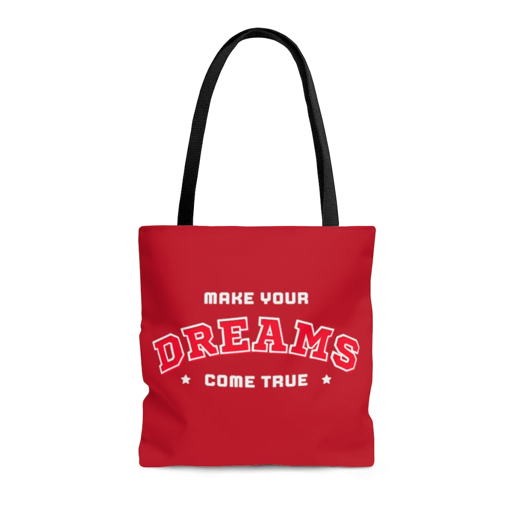 Make Your Dreams Come True Red Tote Bag