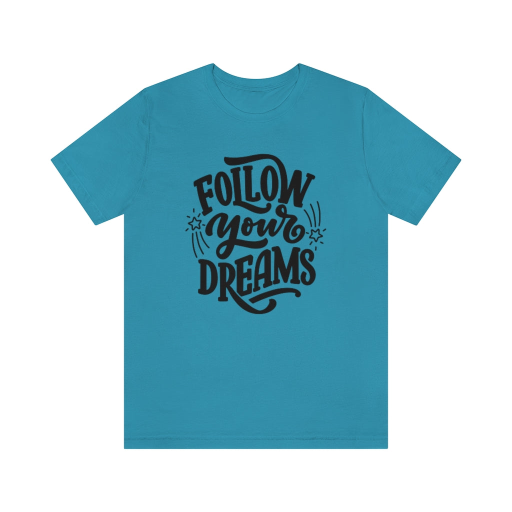 Follow Your Dreams (Black)