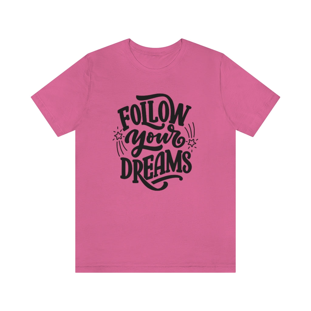 Follow Your Dreams (Black)