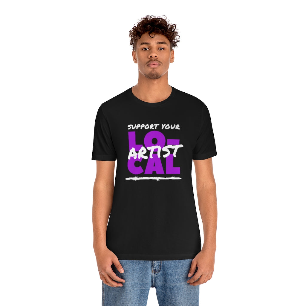Support Your Local Artist T-shirt (Purple)