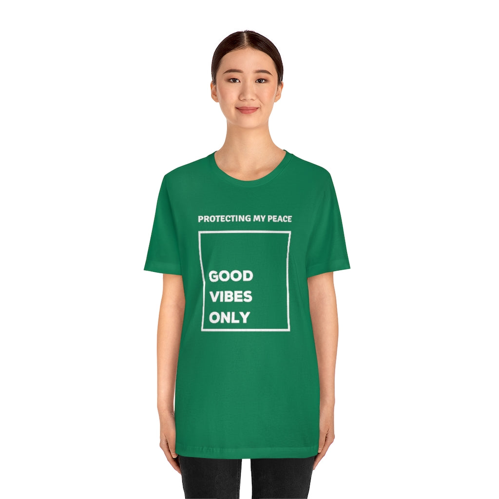 Protecting My Peace Good - Vibes Only Tee