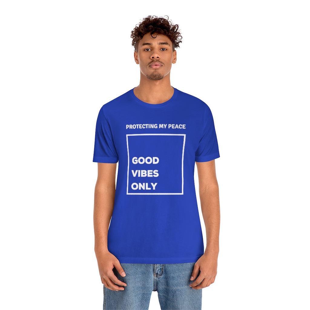 Protecting My Peace Good - Vibes Only Tee