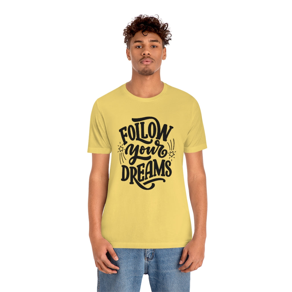 Follow Your Dreams (Black)