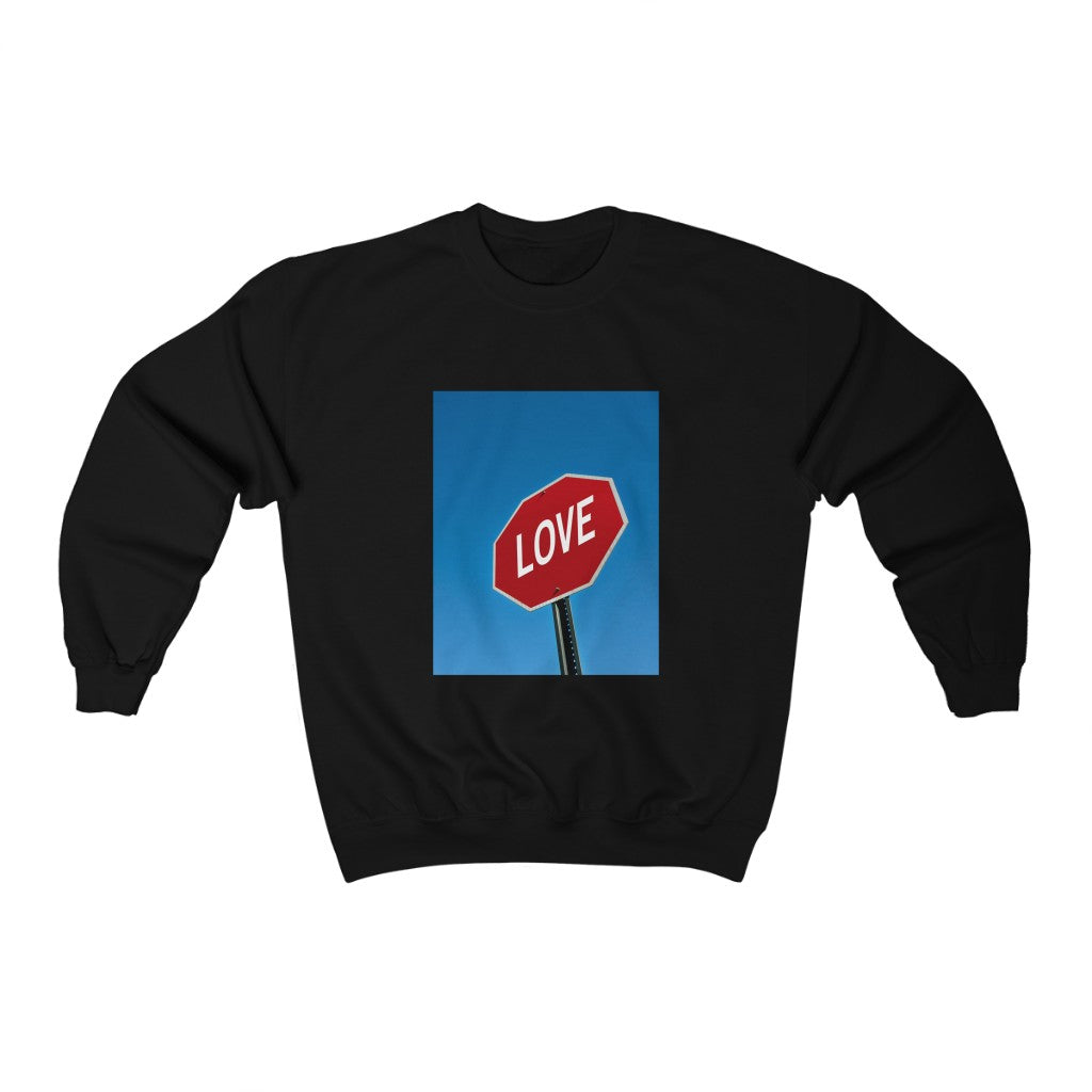 Stop in the Name of Love Sweatshirt