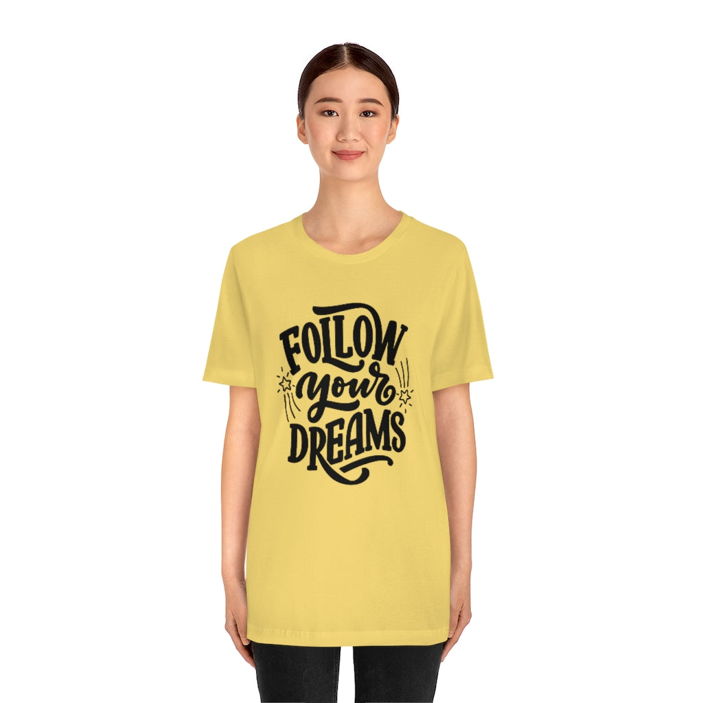 Follow Your Dreams (Black)