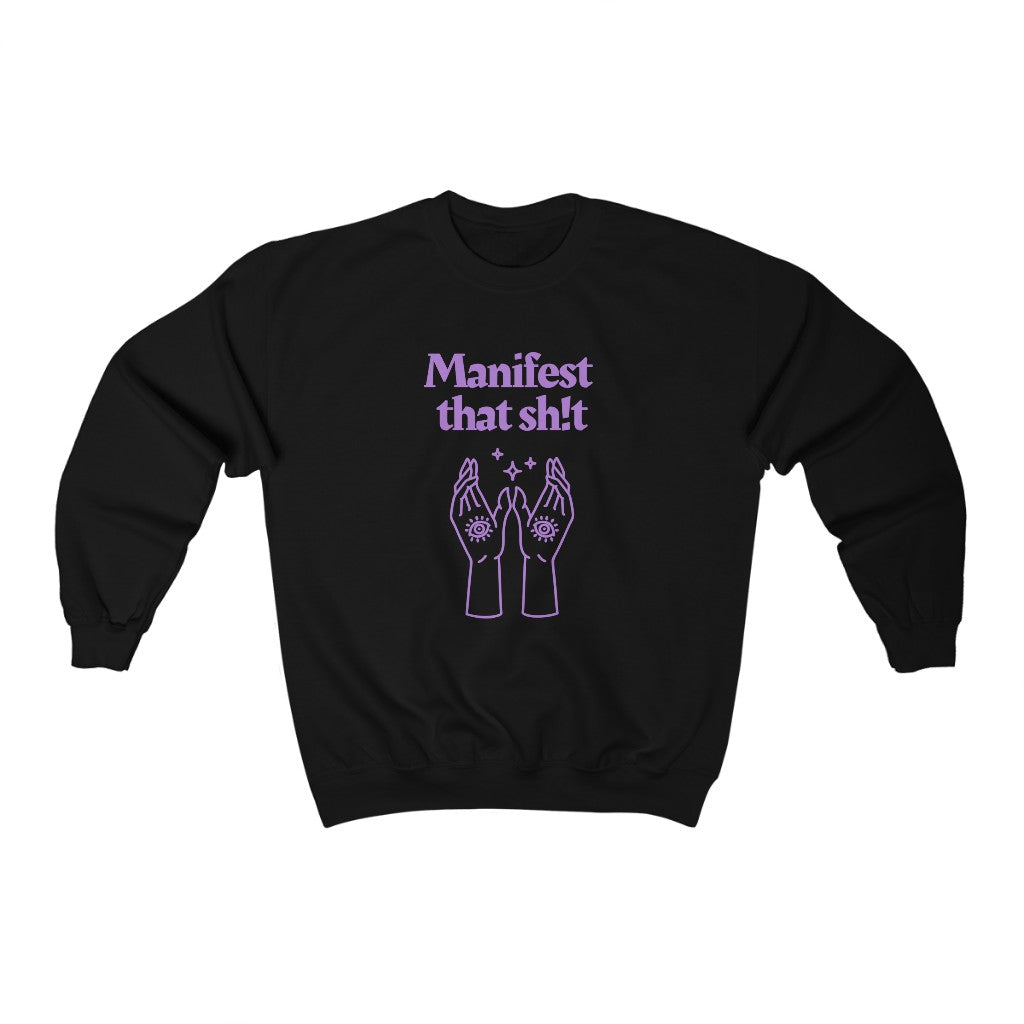 Manifest That Sh!t Sweatshirt (Purple)
