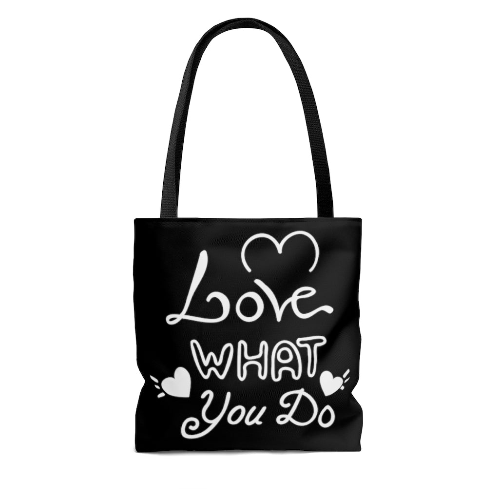 Love What You Do Black Tote Bag