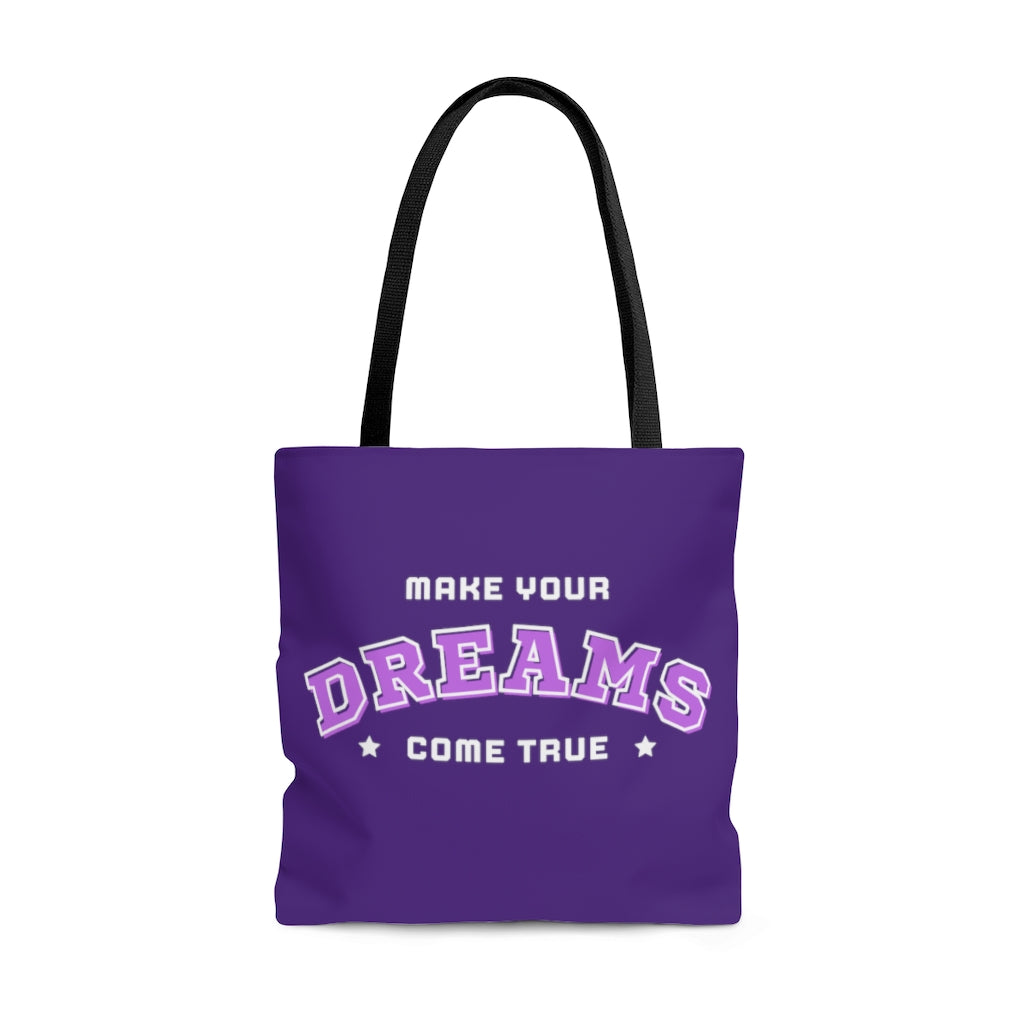 Make Your Dreams Come True Purple Tote Bag