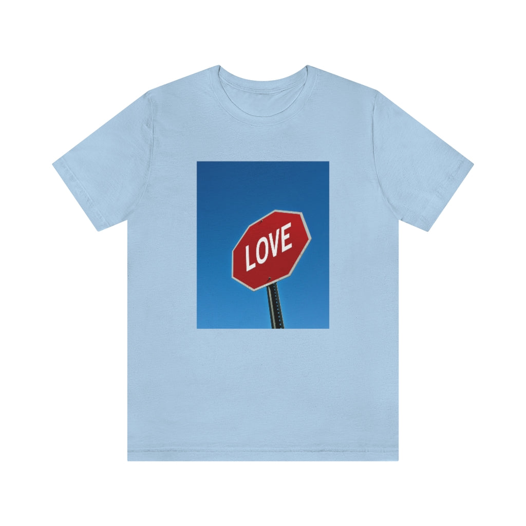 Stop in The Name of Love T-shirt