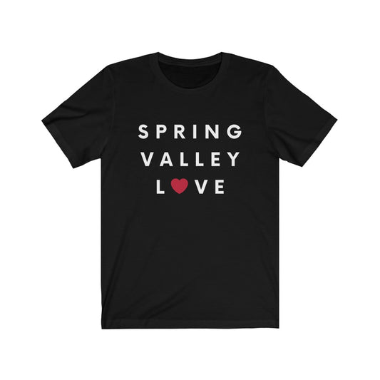 Spring Valley Love Tee, San Diego County T-Shirt (Unisex) (Multiple Colors Avail)